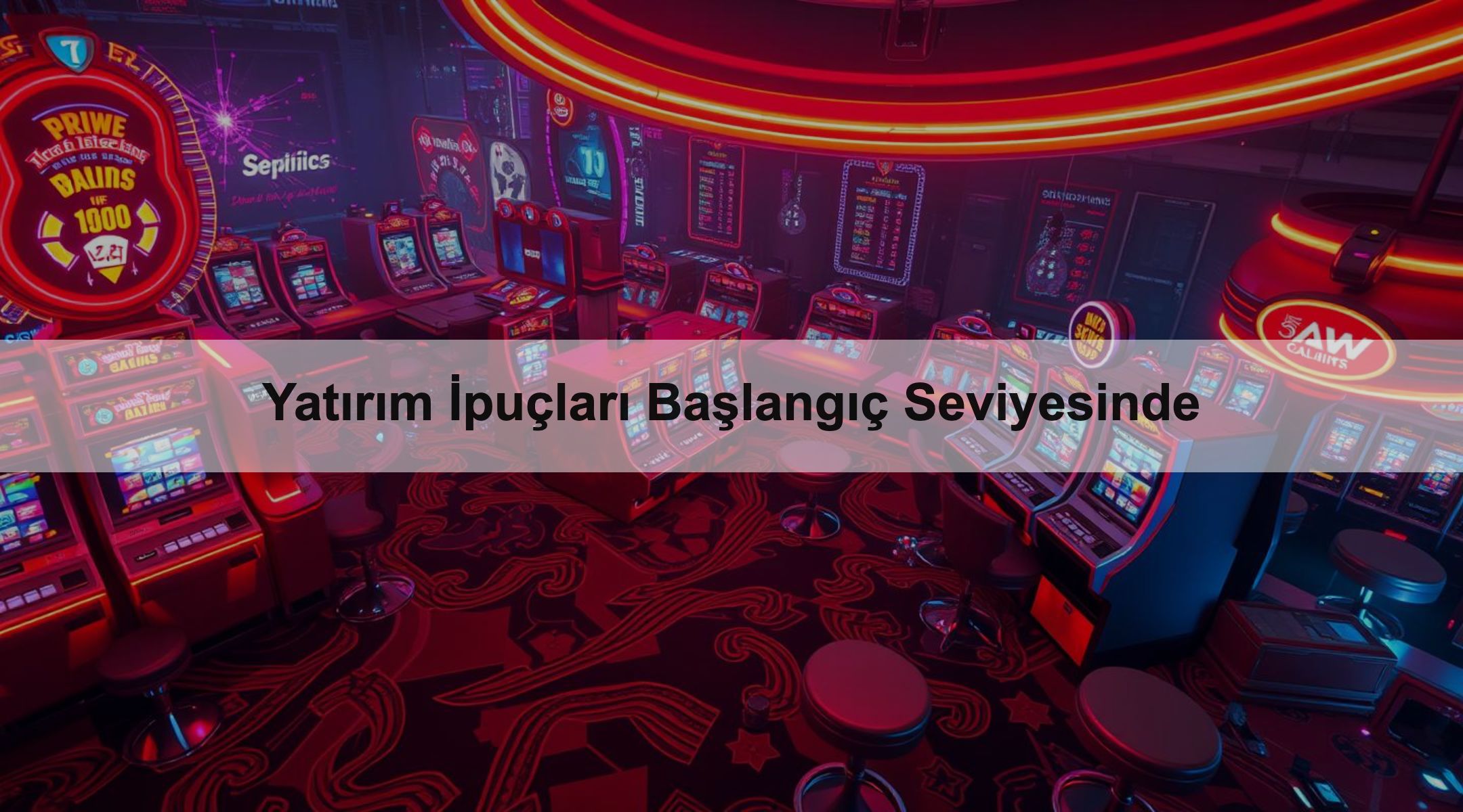 Yatırım İpuçları Başlangıç Seviyesinde