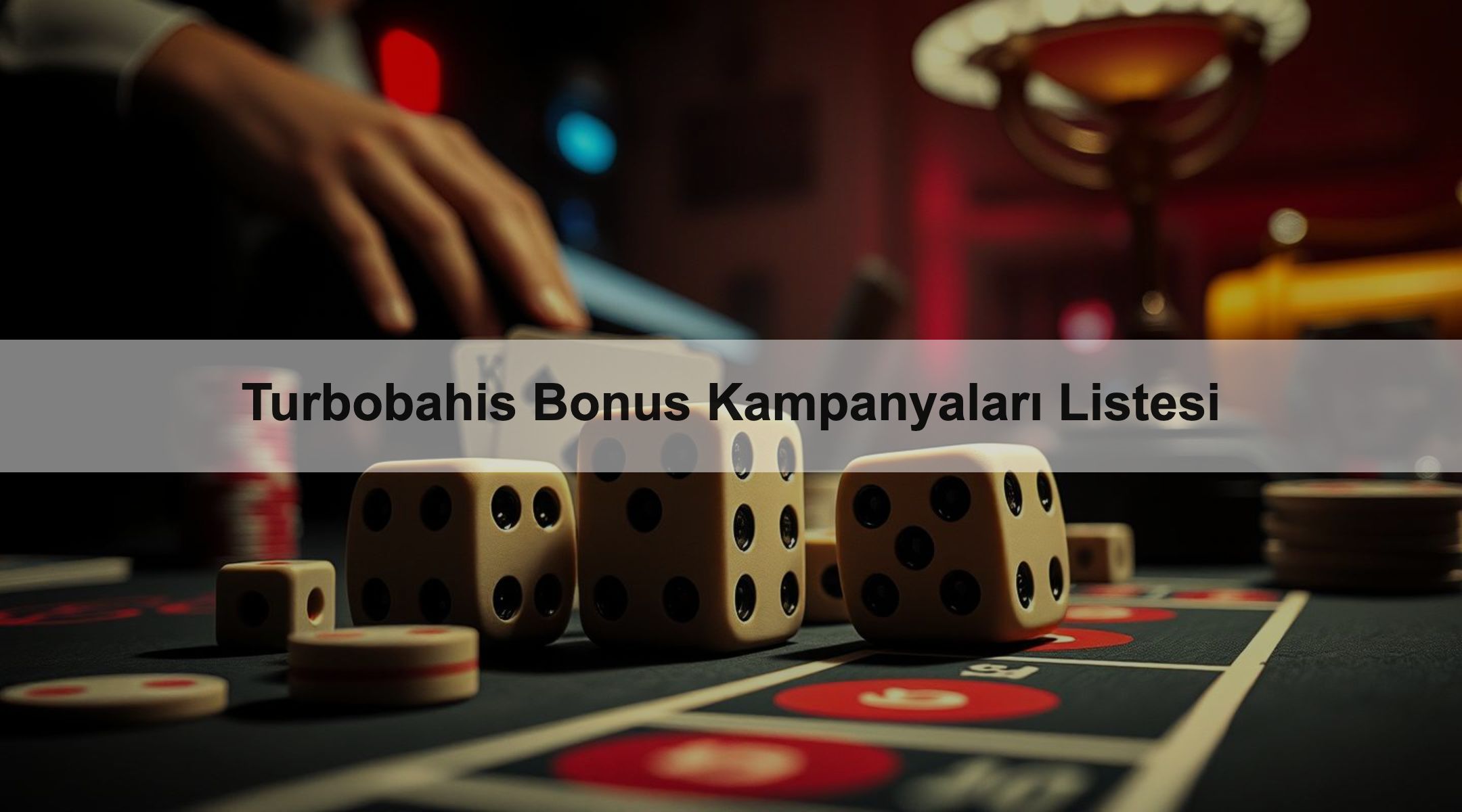 Turbobahis Bonus Kampanyaları Listesi